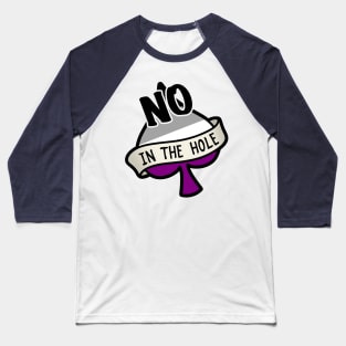 No Ace in the Hole Baseball T-Shirt